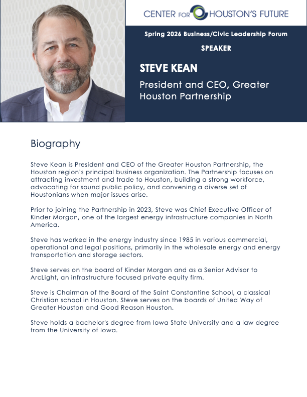 STEVE KEAN President and CEO, Greater Houston Partnership